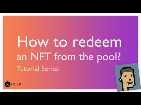 How to redeem an NFT from an NFTX index fund? 🦧🕳 || NFTX Tutorial Series