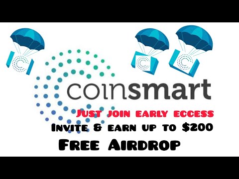 Coinsmart Exchange Airdrop get up to $200 Token||KOKCRYPTO AIRDROP||