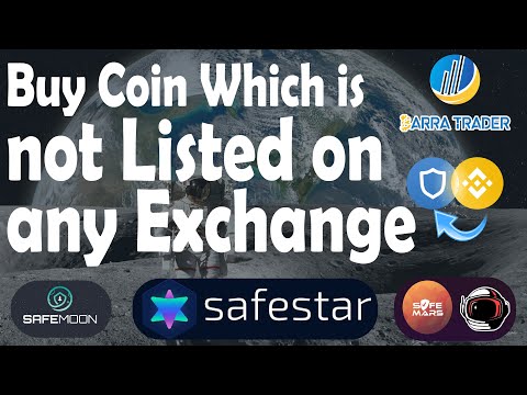 How to Buy SAFE MOON, SAFESTAR | How to Buy Coin Which is not Listed on any Exchange | BARRA TRADER