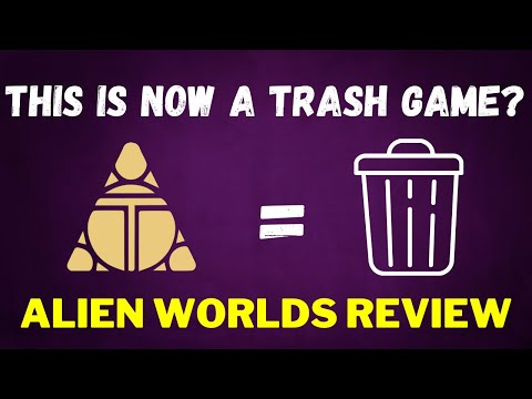 Alien Worlds Is Now a TRASH GAME to Make Money, I’M SELLING ALL ALIEN WORLDS NFTS.