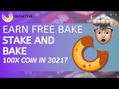 Earn Free Bake Coin – Stake and Bake – Bakeryswap Exchange