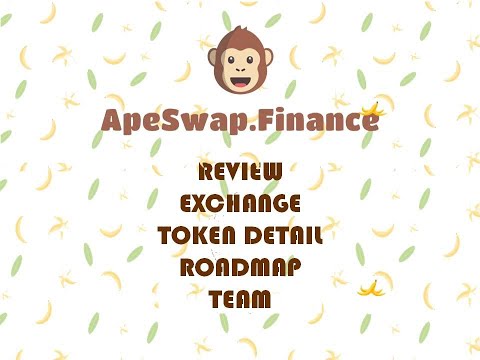 ApeSwap.Finance – Reiview, Exchange, Token Detail, Roadmap, Team.