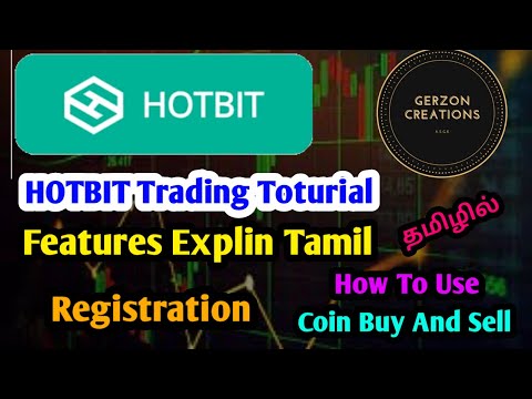 HOW TO CREATE HOTBIT ACCOUNT TAMIL | START HOTBIT TRADING | HOTBIT FEATURES EXPLIN TAMIL
