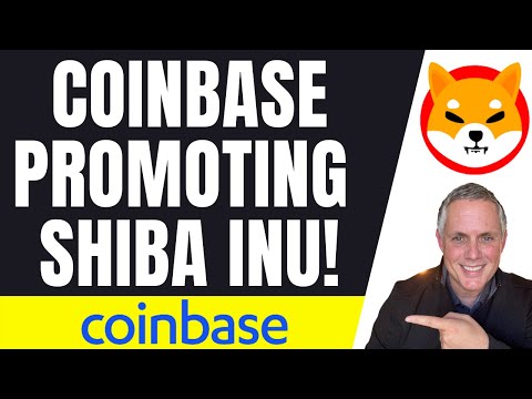 COINBASE IS PROMOTING SHIBA INU COIN! (SHIBA INU COIN NEWS TODAY)