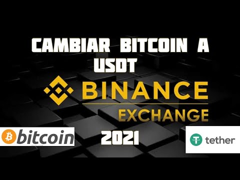 ✅Pasos para Cambiar Bitcoin Btc a Tether USDT en Binance 2021
