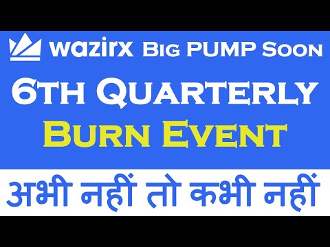 WazirX Coin Big PUMP Soon | WazirX 6th Quarterly Burn Event | WazirX Coin Latest Updates