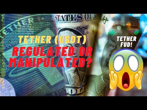 Is Tether (USDT) Regulated or Manipulated?