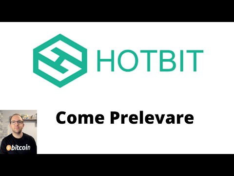 HotBit Exchange: Come Prelevare Bitcoin ed altre Criptovalute in modo semplice e veloce