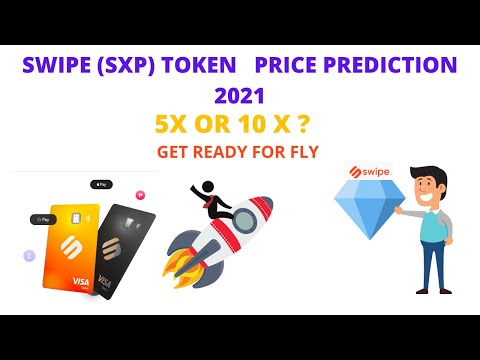 SWIPE (SXP)TOKEN PRICE PREDICTION 2021 | SWIPE SXP MEGA BULL RUN COMING | {MUST WATCH} |
