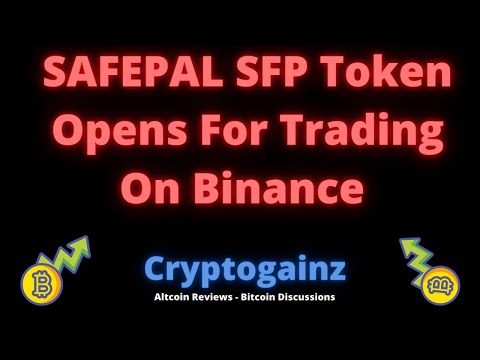 SAFEPAL SFP Token Opens For Trading On Binance – USDT – BUSD