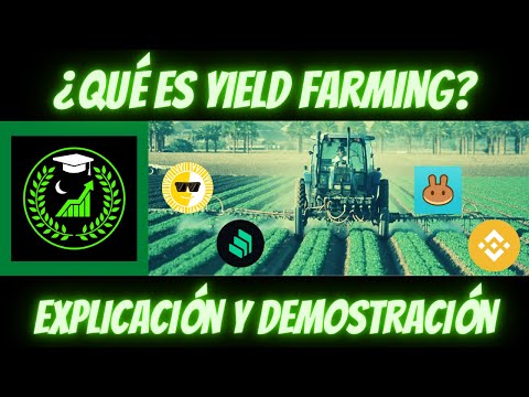 ¿Qué es YIELD FARMING? – Explicación y Demostración