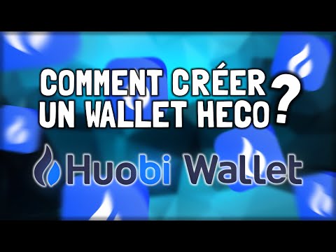 COMMENT CRÉER UN WALLET HUOBI HECO CHAIN ! (HUOBI WALLET)