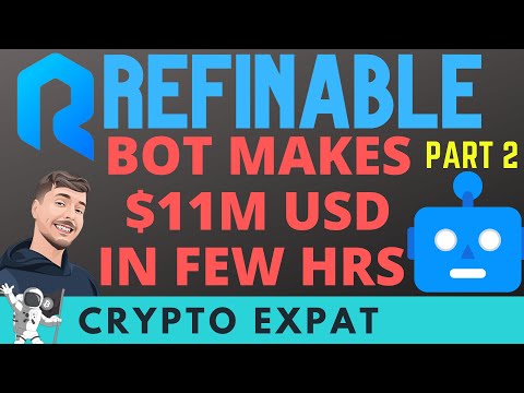 Refineable Part #2 Wow BOT Snipes $11M USD in Just A Few Hours