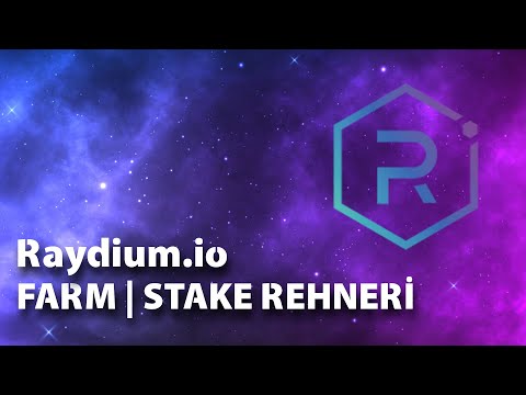Raydium Nasıl Kullanılır | Farm ve Staking