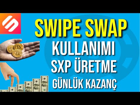 SXP Coin Üretimi,  Swipe Swap ile Günlük Kazanç,  SXP Swipe Analiz !
