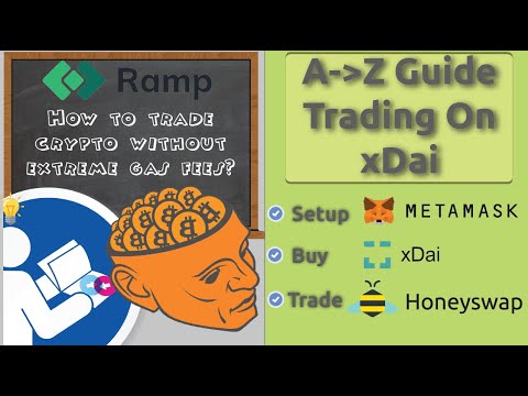 Step-by-Step Guide To Trading Crypto With Cheap Transactions | Metamask | Ramp | xDai | 2021