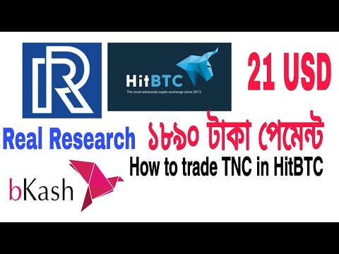 How to Trade TNC on HitBTC Exchange | Real Research 21$ payment proof | Bangla Tutorial