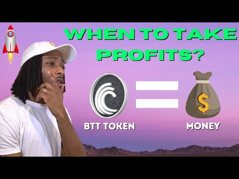 BTT BitTorrent Token: What Price To Take Profits💰