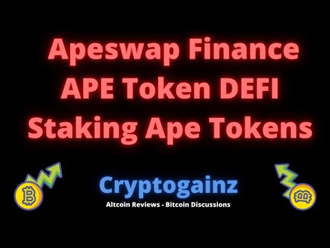 Apeswap Finance APE Token DEFI – Staking Ape Tokens