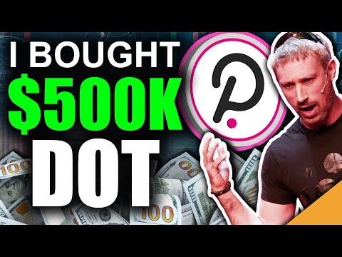 Why I Bought $500k of DOT (Unparalleled PolkaDot Potential)