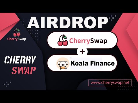 AIRDROP | Koala Finance + Cherryswap | OKEXCHAIN