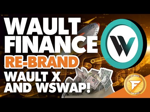 WAULT FINANCE NEW BRANDING! WAULTX and WSWAP!