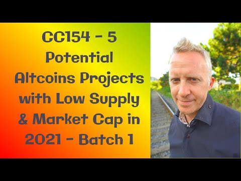 CC154 – 5 Potential Altcoins Projects with Low Supply & Market Cap in 2021 – Batch 1