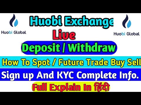 Huobi Exchange Complete Guide| Sign up – Kyc – Deposit & Withdrawal & How to Trade| Get 170$ Bonus