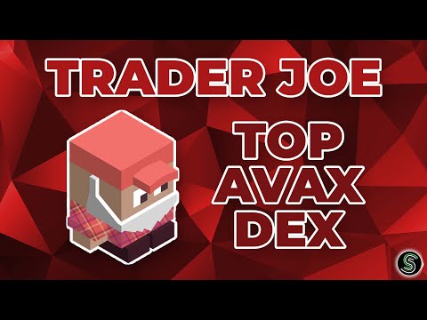 Trader JOE | The Best DEX on Avalanche AVAX Ecosystem