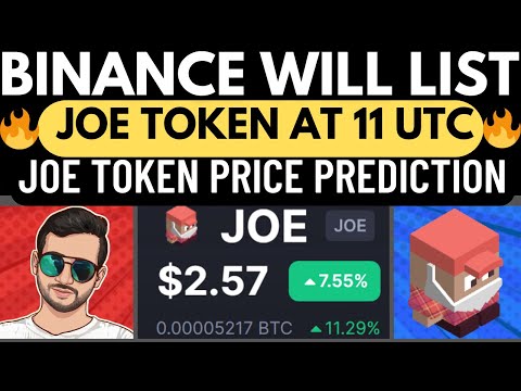 Binance Will List JOE Token – Joe Token Price Prediction – Joe Coin Price Prediction – Joe Coin Avax