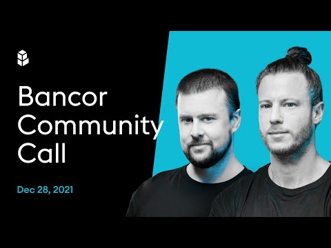 Bancor Community Call – December 28, 2021 featuring Eyal @ BBS Network