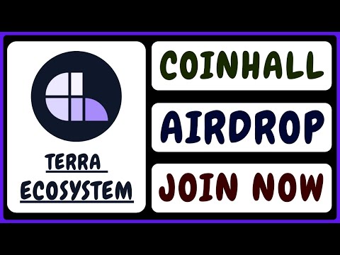 CoiHall Airdrop | Terra Ecosystem Airdrop | CoinHall Same As Terra Swap | Join As Early As Possible