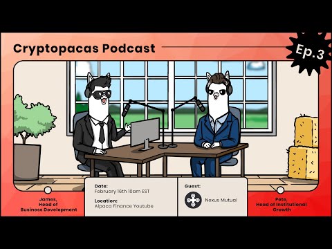 Cryptopacas Podcast # 3 w/ Guests Nexus Mutual
