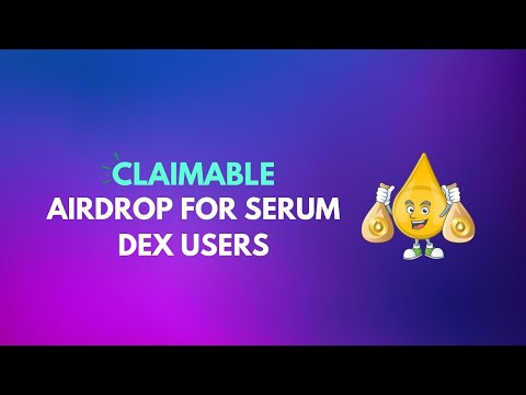 Free Claimable Airdrop for Serum DEX Users #airdrop