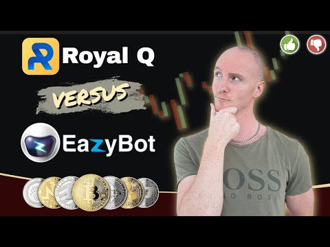 Royal Q Crypto Trading Bot Vs EazyBot  – Which Is The Best Crypto Trading Bot?…