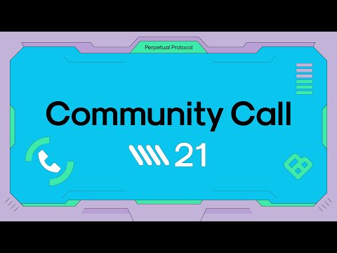 Perpetual Protocol Community Call #21