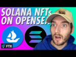 Solana NFTs Listed on OpenSea Plus More Solana NFT News