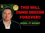 IT’S TIME TO GO ALL IN ON DOGECOIN AFTER THIS HAPPENED!! IT WILL CHANGE EVERYTHING!! DOGECOIN NEWS!