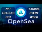 OpenSea Trading Bot +1580$ every week | TOP NFT Trading Bot 2022 | Fast Buy / Sell