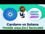 CARDANO (ADA) VS SOLANA (SOL) ALTCOİN ANALİZİ / COİN ANALİZİ