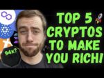 Top 5 Crypto To Buy NOW To Get Rich! One With 100x Potential!
