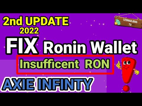 HOW TO FIX RONIN WALLET INSUFFICENT RON | Axie Infinity Update