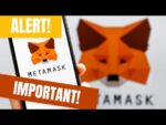 IMPORTANT UPDATE FOR METAMASK USERS!