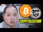BITCOIN HOLDERS…IMF SAYS ‘CRYPTOIZATION’ IS HAPPENING!
