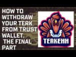 HOW TO WITHDRAW TERK FROM TRUST WALLET. FINAL PART.