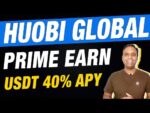 Huobi Global Prime Earn USDT 40% APY | Best Staking Exchange | USDT Staking
