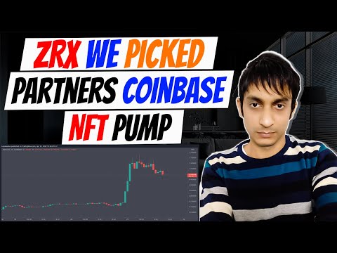 We picked Zrx token (0X Protocol). Now Partners with Coinbase NFT. Huge pump!
