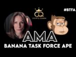 #BTFA Banana Task Force Ape AMA