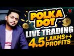 POLKADOT Live Trading || 4.5 Lakh ++ Profits || Delta Exchange || Booming Bulls