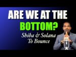 ARE WE AT THE BOTTOM? | STOCKS, SOLANA SHIBA INU